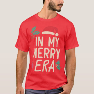 Weihnachten in meiner frohen Era Weihnachten Weihn T-Shirt