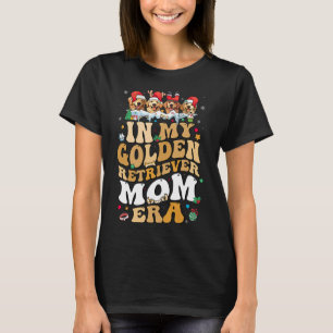 Weihnachten in meiner Golden Retriever Era Dog Mam T-Shirt
