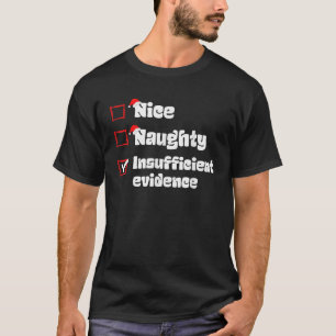 Weihnachten in Nizza Unzureichende Beweise Weihnac T-Shirt