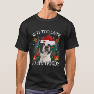 Weihnachten in Santa Boston ist zu spät bis B T-Shirt