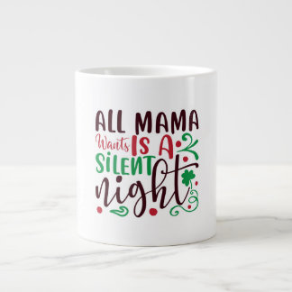 Weihnachten ist alles, was Mama will, eine stille Jumbo-Tasse