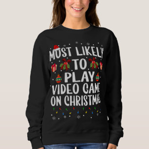 Weihnachten ist am ehesten ein Videospiel Sweatshirt