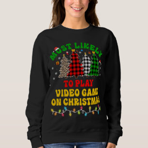 Weihnachten ist am ehesten ein Videospiel Sweatshirt