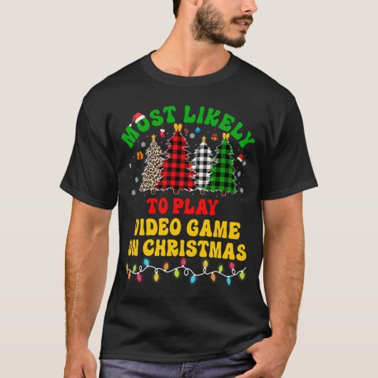 Weihnachten ist am ehesten ein Videospiel T-Shirt (Vorderseite)