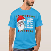 Weihnachten ist am wahrscheinlichsten... Joke T -  T-Shirt (Vorderseite)