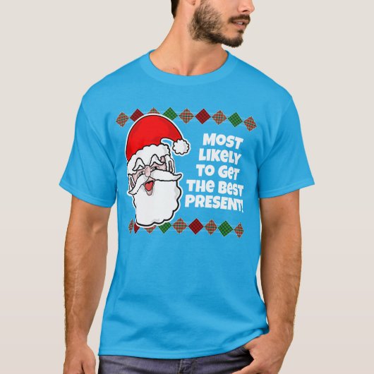 Weihnachten ist am wahrscheinlichsten... Joke T -  T-Shirt (Vorderseite)
