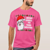 Weihnachten ist am wahrscheinlichsten... Joke T - T-Shirt (Vorderseite)