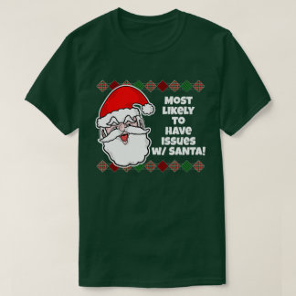 Weihnachten ist am wahrscheinlichsten... Joke T - T-Shirt