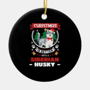 Weihnachten ist besser mit einer sibirischen Husky Keramik Ornament