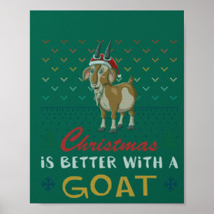 Weihnachten ist besser mit einer Ziege Hässlicher Poster