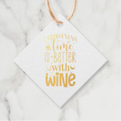 Weihnachten ist besser mit Wein Gold Geschenkanhänger (Vorderseite)