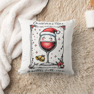 Weihnachten ist besser mit Wein Kissen