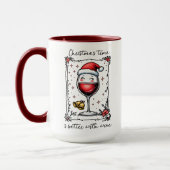 Weihnachten ist besser mit Wein Tasse (Links)
