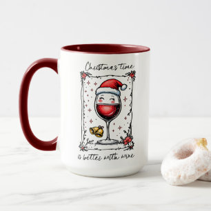 Weihnachten ist besser mit Wein Tasse