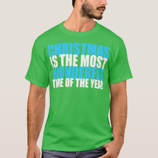 Weihnachten ist die wunderbarste Zeit des Jahres T-Shirt