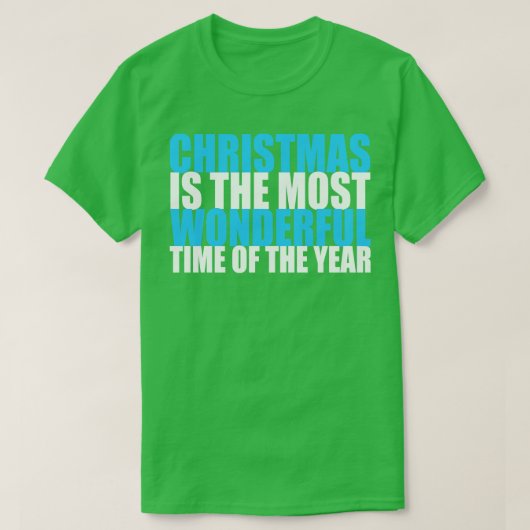 Weihnachten ist die wunderbarste Zeit des Jahres T-Shirt (Design vorne)