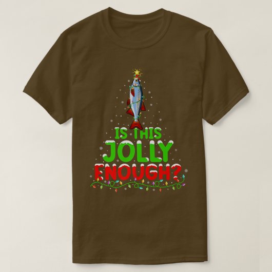 Weihnachten ist dieses Jolly genug Roach Fish Chri T-Shirt (Design vorne)