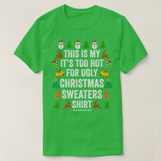Weihnachten ist es zu heiß für geil Weihnachten T-Shirt (Design vorne)