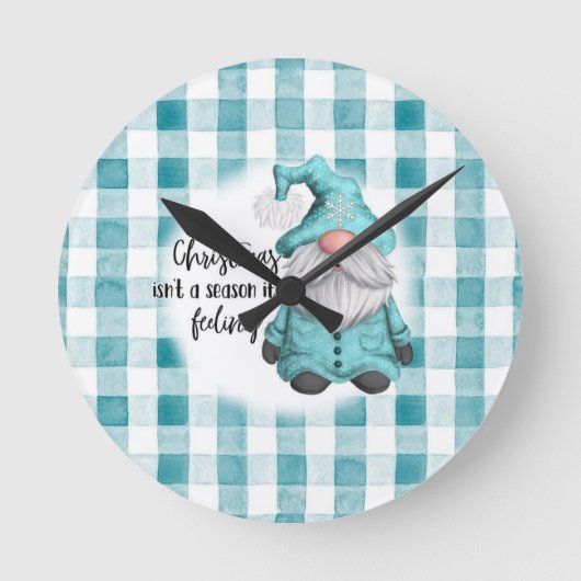 Weihnachten ist keine Jahreszeit, sondern ein Gefü Runde Wanduhr (Vorderseite)