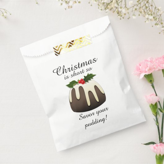 Weihnachten ist kurz, also genießen Sie Ihr Puddin Geschenktütchen (Versiegelt)