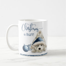 Weihnachten ist Ruff, Hund Lover Christmas Welpe Kaffeetasse