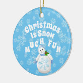 Weihnachten ist Schnee viel Spaß Schneemann Keramik Ornament (Links)