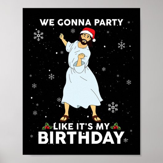Weihnachten Jesus tanzt Wir gehen Party wie es ist Poster (Vorne)