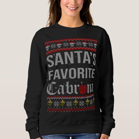 Weihnachten Lieblings-Cabrona Funny mexikanisch Ug Sweatshirt (Vorderseite)