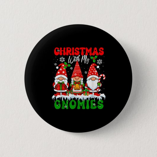 Weihnachten mit meinen Gnomen Weihnachten Weihnach Button (Vorderseite)