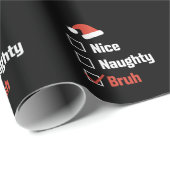 Weihnachten Naughty Bruh Funny Xmas List Geschenkpapier (Rolleneckpunkt)