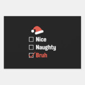 Weihnachten Naughty Bruh Funny Xmas List Geschenkpapier Set (Vorderseite)