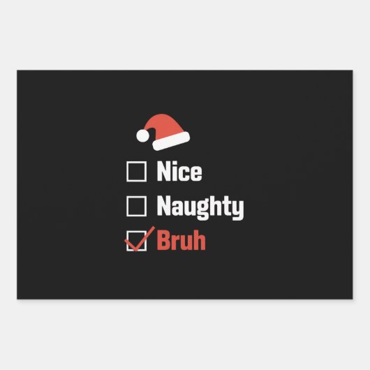 Weihnachten Naughty Bruh Funny Xmas List Geschenkpapier Set (Vorderseite)