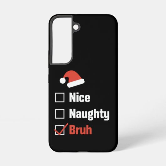 Weihnachten Naughty Bruh Funny Xmas List Samsung Galaxy Hülle (Rückseite)