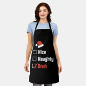 Weihnachten Naughty Bruh Funny Xmas List Schürze (Getragen)
