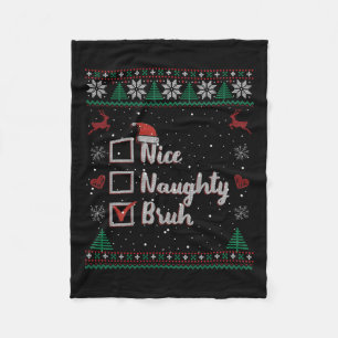 Weihnachten Naughty Bruh Funny Xmas Liste Frauen Fleecedecke