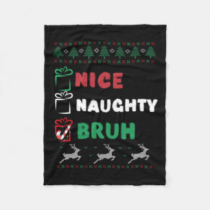 Weihnachten Naughty Bruh Funny Xmas Liste Frauen Fleecedecke