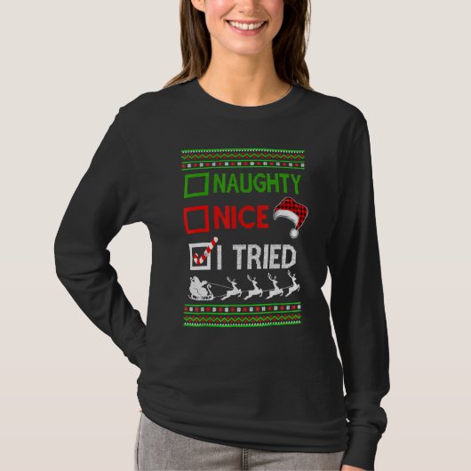 Weihnachten Naughty Ich versuchte Ugly Sweater San T-Shirt (Vorderseite)