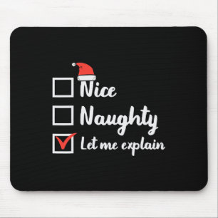 Weihnachten Naughty Lass Me Erkläre Funny Xmas m Mousepad