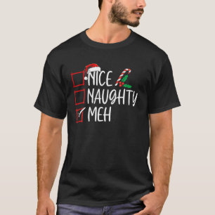 Weihnachten Naughty Meh Funny Xmas Liste Frauen m T-Shirt