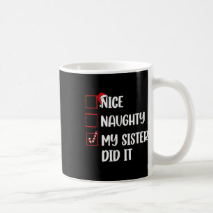 Weihnachten Naughty Schwester tat es Weihnachten F Kaffeetasse