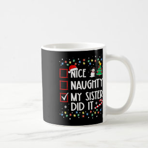 Weihnachten Naughty Schwester tat es Weihnachten F Kaffeetasse