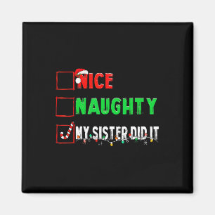 Weihnachten Naughty Schwester tat es Weihnachten F Magnet