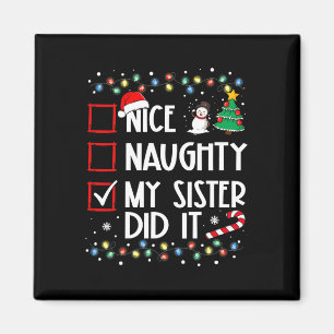 Weihnachten Naughty Schwester tat es Weihnachten F Magnet