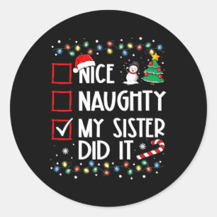 Weihnachten Naughty Schwester tat es Weihnachten F Runder Aufkleber