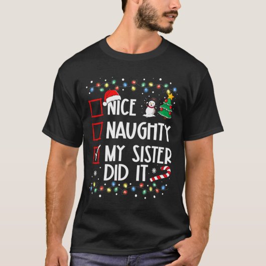 Weihnachten Naughty Schwester tat es Weihnachten F T-Shirt (Vorderseite)