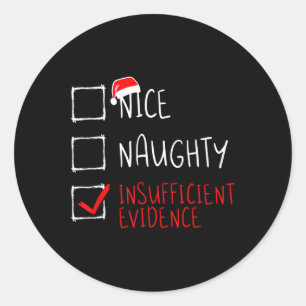 Weihnachten Naughty Unzulängliche Beweise Funny Runder Aufkleber