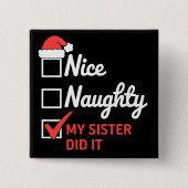 Weihnachten Nett Böse Schwester Hat Es Getan Xmas  Button (Vorderseite)