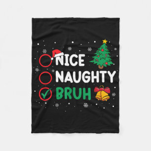 Weihnachten Nett Unartig Bruh Lustige Weihnachtsli Fleecedecke