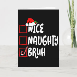 Weihnachten Nett Unartig Bruh Lustige Weihnachtsli Karte