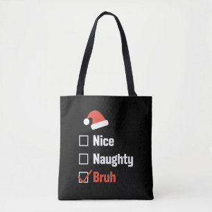 Weihnachten Nett Unartig Bruh Lustige Weihnachtsli Tasche